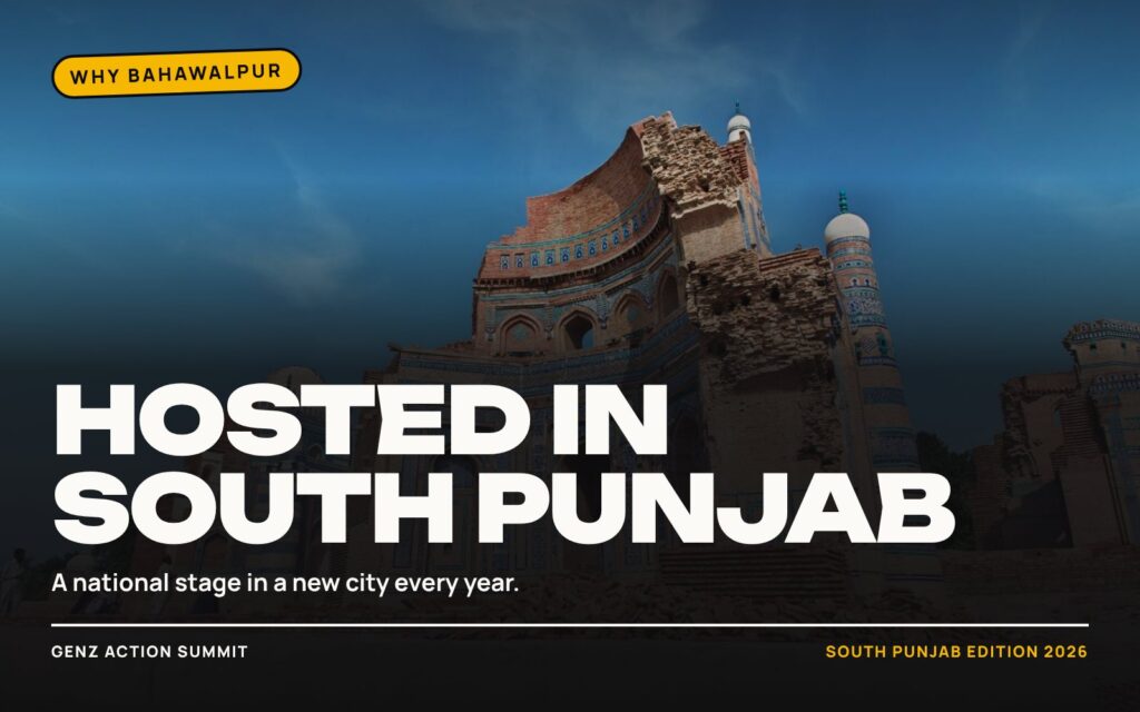 Why the South Punjab Edition, and why Bahawalpur — GenZ Action Summit